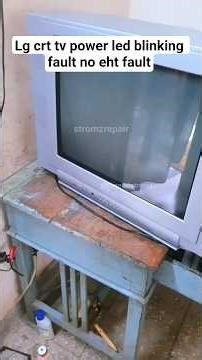 Lg crt tv power led blinking fault|Lg crt tv turn off after sometime and power led blink problem