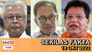 18K views · 50 reactions | Antara paparan Sekilas Fakta 18 Oktober 2022 1) Tak timbul isu tekanan supaya sokong saya jadi PM - Ismail 2) Anwar mungkin bertanding di Tambun, pengumuman Khamis ini? 3) Dr M pernah minta tolong selamatkan dari DAP, Amanah - Ku Nan 4) Pembubaran Parlimen sah, Agong titah PRU sebelum tengkujuh - PM 5) Tuduh Umno-BN dalang, Onn Hafiz gesa Syed Saddiq minta maaf 6) KPM tak pernah tutup ruang untuk guru beri pandangan - Radzi | KiniTV BM | Facebook