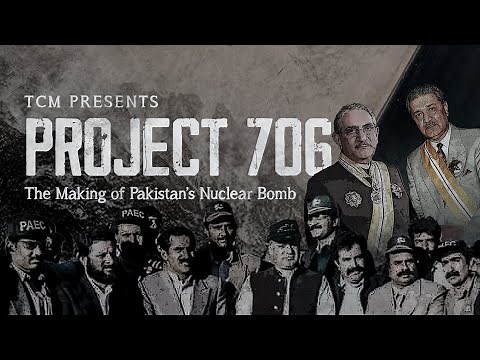 The Inside Story of the Making of Pakistan’s Nuclear Bomb | Project 706 | Trailer
