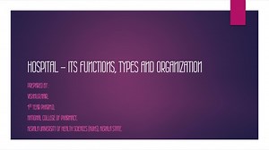 PPT - HOSPITAL – ITS FUNCTIONS, TYPES AND ORGANIZATION PowerPoint Presentation - ID:8865121