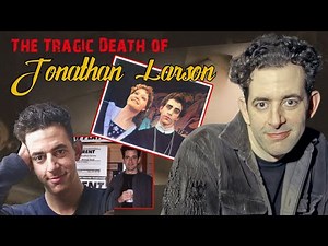 The Tragic Death of Jonathan Larson | The Composer Who Died the Night Rent Was Born
