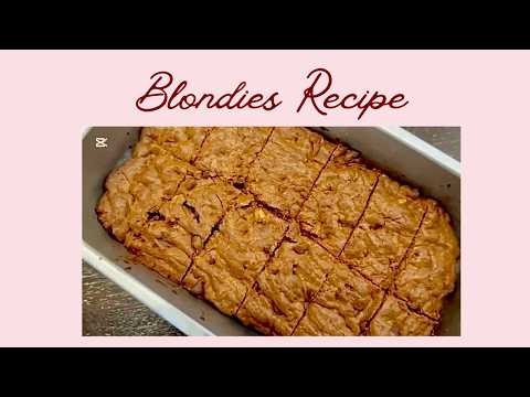 ❤︎ Blondies Recipe ❤︎