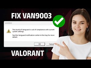 VAN9003 VALORANT WINDOWS 11 FIX | Fix This Build of Vanguard is Out of Compliance✔️