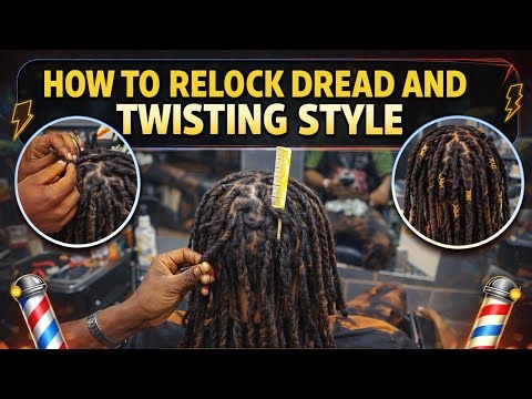 How to Relock Dread and Twisting Style | Professional Dreadlock