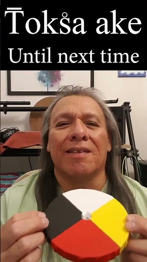 Lakota Language - No Word for Goodbye - Toksa ake