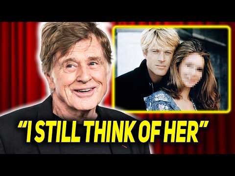 Robert Redford Finally BREAKS His Silence On 6 Unforgettable Loves (Fans Are SHOCKED!)
