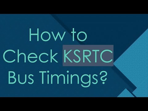 How to Check KSRTC Bus Timings?