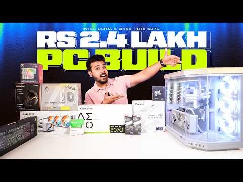 Rs 2.4 Lakh Gaming and Editing PC Build | Intel Ultra 5 245K and RTX 5070 🔥