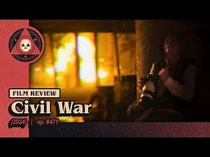 #471 – Civil War (2024)