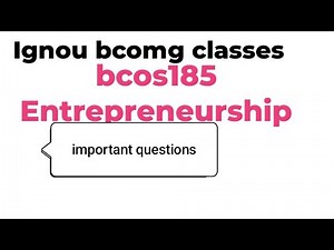 IGNOU Entrepreneurship Class # Syllabus And Introduction ! IGNOU BCOS 185 important questions class