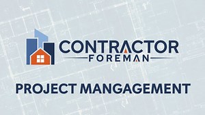 Project Management Overview with Contractor Foreman