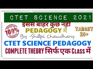 CTET Science Pedagogy Complete theory Marathon ||CTET 2021||Ctet science paper-2