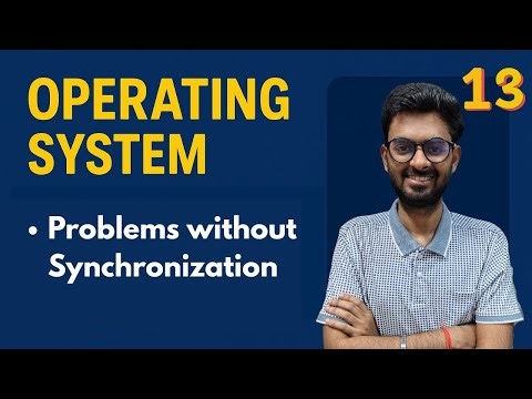 Lec-13: Problems Without Synchronization (Inconsistency, Data Loss, Deadlock) | OS for GATE & NET