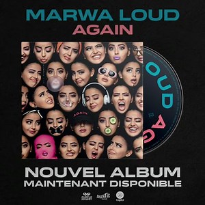 77K views · 4.1K reactions | Mon nouvel album « AGAIN » est dispo  !! Il est à vous maintenant et je compte sur vous pour en prendre soin 癩癩癩 Https://MarwaLoud.lnk.to/Again | Marwa Loud | Facebook