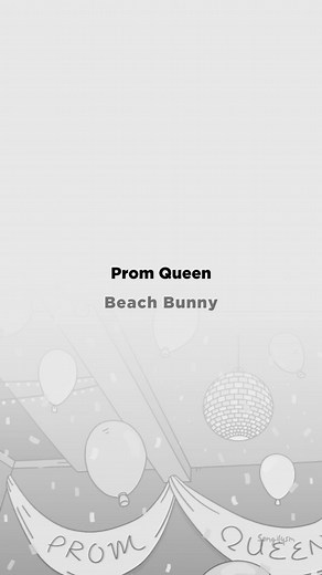 God Save the Prom Queen - Beach Bunny Lyrics