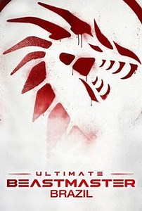 Ultimate Beastmaster: Brazil: Season 1, Episode 8 | Cast and Crew  | Rotten Tomatoes