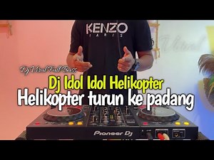 DJ HELIKOPTER TURUN KE PADANG VIRAL - REMIX IDOL IDOL VIRAL TERBARU 2026