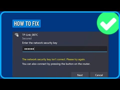 How to Fix the Network Security Key Isn't Correct in Windows 10/11