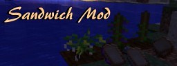 [1.16.4] Sandwich Mod [Fabric] Minecraft Mod