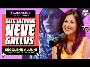 Elle double Neve Gallus dans le nouveau Dragon Age - Interview Ségolène Alunni