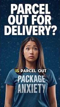 PARCEL IS OUT FOR DELIVERY❓ Package Anxiety EXPLAINED 🎁 Why Package Tracking & Delays Cause Stress!