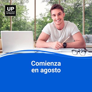 Comenzá tu carrera en agosto. Conocé nuestras carreras. Otra forma de estudiar. | Universidad de Palermo