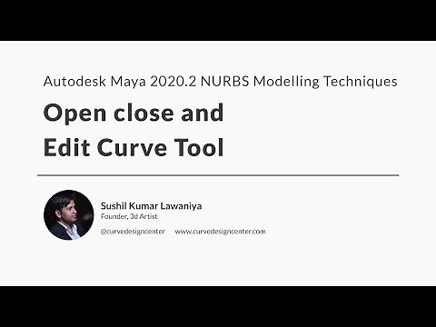 Maya 2020.2 NURBS Modeling Techniques: Open close and Edit Curve Tool