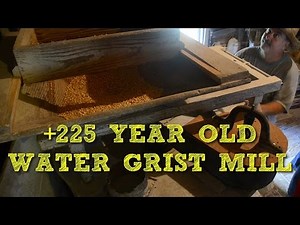 +225 Year Old Operating Water Powered Grist Mill