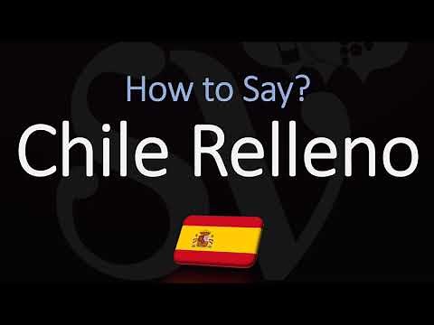 How to Pronounce Chile Relleno? (CORRECTLY) Spanish Pronunciation & Meaning