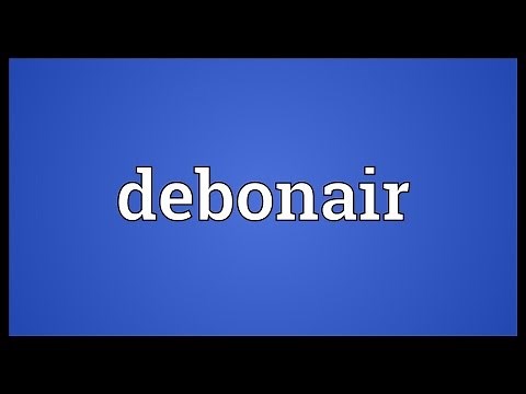 Debonair Meaning