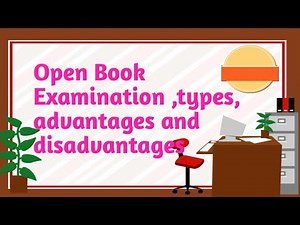 open Book Examination | types, advantages and disadvantages | Assessment of learning