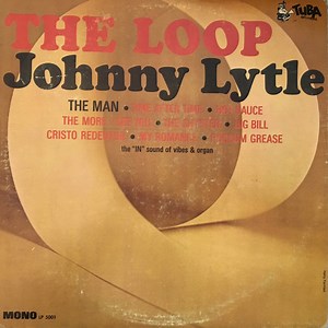 Johnny Lytle - The Loop