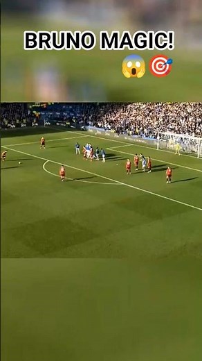 BRUNO MAGIC! 🔥 Stunning Free Kick Goals vs Everton 😱⚽”