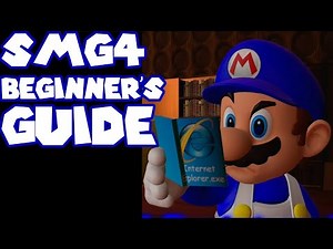 SMG4 Beginner's Guide