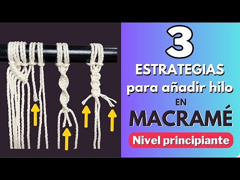 Tutorial 3 Trucos fáciles para añadir hilo - Principiantes de macramé 😱🧶 paso a paso | #macrame