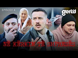 Në kërkim të shpresës - Episodi 4 (Serial Shqip)
