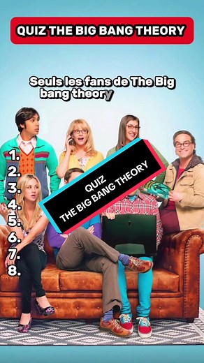 Quiz ultime pour les fans de The Big Bang Theory