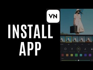 How to Install Vn Video Editor on Android 2025?