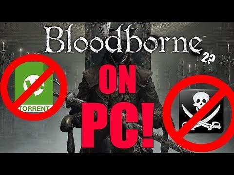 How to Play Bloodborne on PC (No Crack/Torrents!)