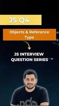 Question 4 | Is JavaScript Pass by Value or Pass by Reference? 🤔 | JS Interview Question Explained