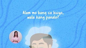 Alam mo bang sa bisyo wala kang panalo, dahil sakit, aksidente at krimen ang hatid ng bisyo sa buhay mo. Huwag hayaan masira ang buhay mo dahil sa bisyo. Laging tandaan: Sa Bisyo Wala kang panalo: Quit your bisyo, Now! Tumawag na sa DOH Quitline 1558 para sa karagdagang impormasyon. #QuitYourBisyoNow, #TaloKaSaBisyo, #SaBisyoWalaKangPanalo | Healthy Pilipinas