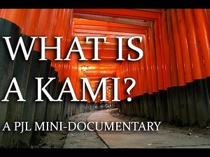 What is a Kami? A PJL Mini-Documentary