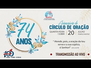 🔴 Aniversário do Círculo de Oração - Templo Matriz - 74º Anos - 09/06/22 - IEADPE VITÓRIA SETOR 4