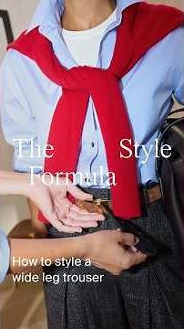 How to style a wide leg trouser