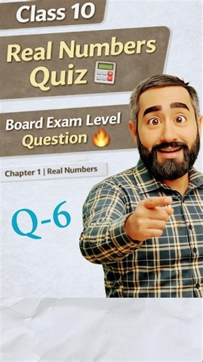 ਵਾਸਤਵਿਕ ਸੰਖਿਆਵਾਂ Real Numbers 🫴 🔢 6 #pseb_board #maths #ganit #realnumbers