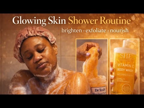 Glowing Skin Shower Routine for Dark Skin | My Brightening Body Care Routine | Feminine Hygiene