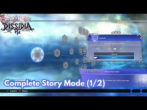 Dissidia FINAL FANTASY NT - Complete Story Mode (1/2) 4K 60FPS | No Commentary