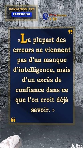L’excès de confiance : la cause cachée de la plupart de nos erreurs