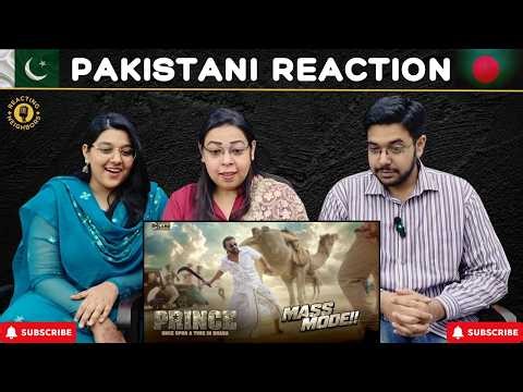 PRINCE MASS MODE - TEASER 2 | SHAKIB KHAN | ONCE UPON A TIME IN DHAKA | Reaction!