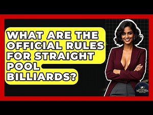 What Are The Official Rules For Straight Pool Billiards? - Billiards Hustlers
